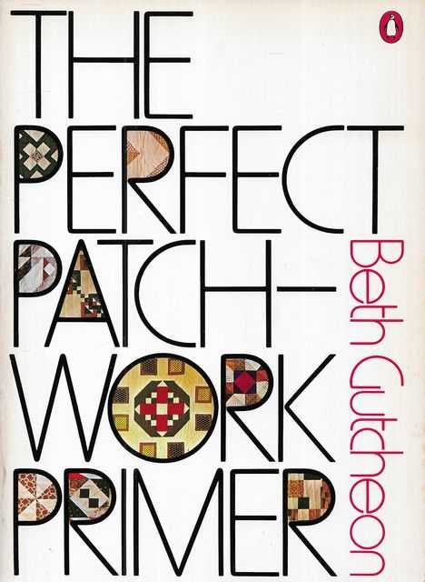 The Perfect Patchwork Primer