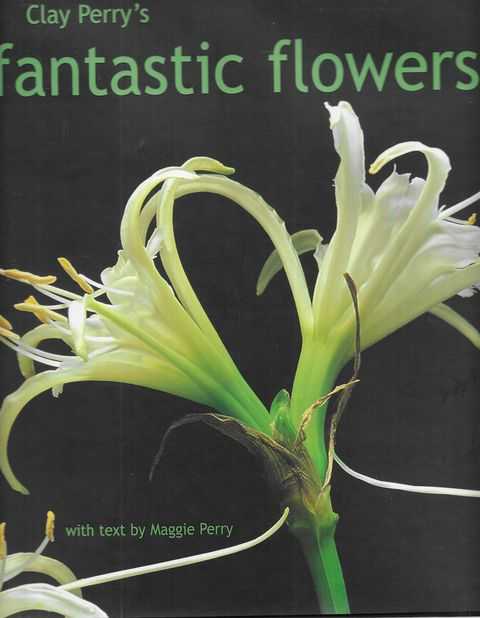 Clay Perry's Fantastic Flowers