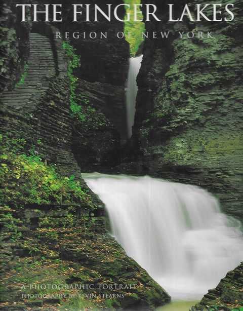 The Finger Lakes: Region of New York a Photographic Portrait