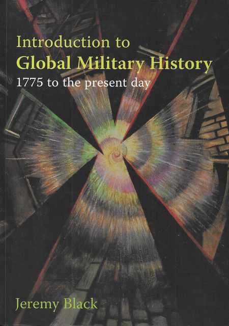 Introduction to Global Military History: 1775 to the Present Day