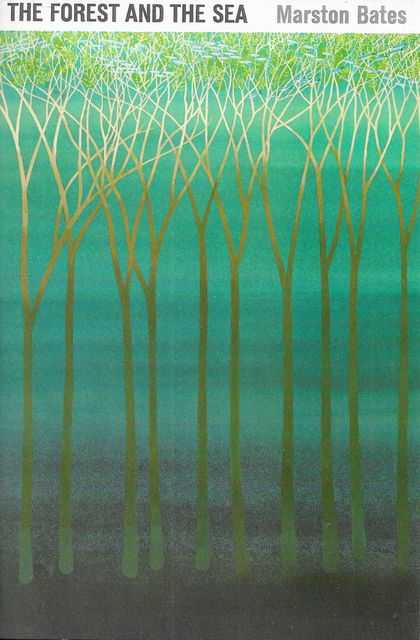 The Forest and the Sea: A Look at the Economy of Nature and the Ecology of Man