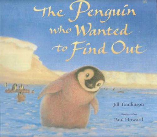 The Penguin Who Wanted To Find Out