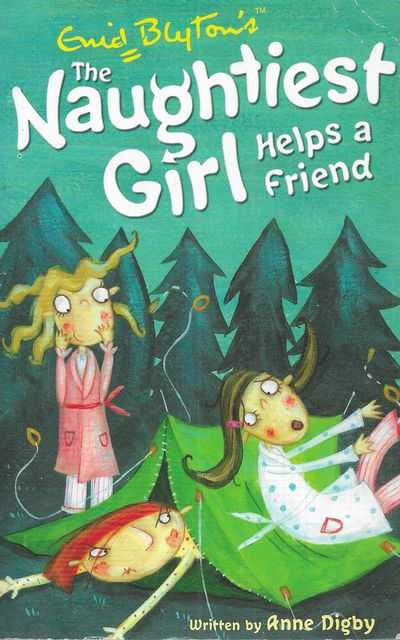 Enid Blyton's The Naughtiest Girl Helps A Friend [#6 The Naughtiest Girl Series]