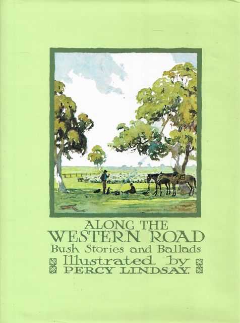 Along the Western Road - Bush Stories and Ballads