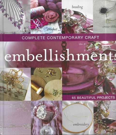 Complete Contemporary Craft: Embellishments
