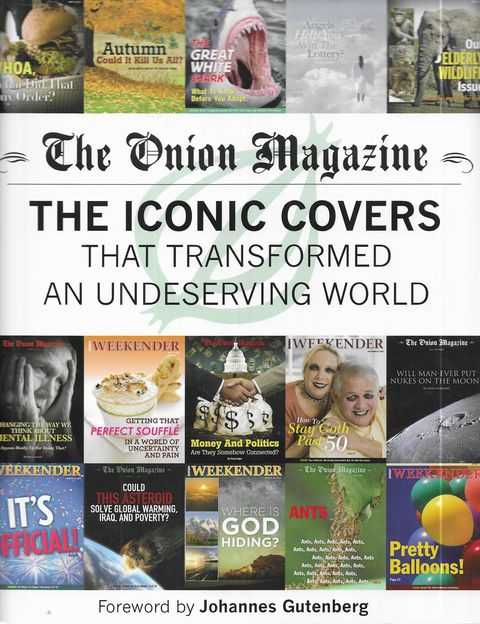 The Onion Magazine: The Iconic Covers That Transformed An Undeserving World