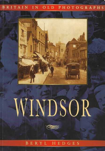 Britain in Old Photographs: Windsor