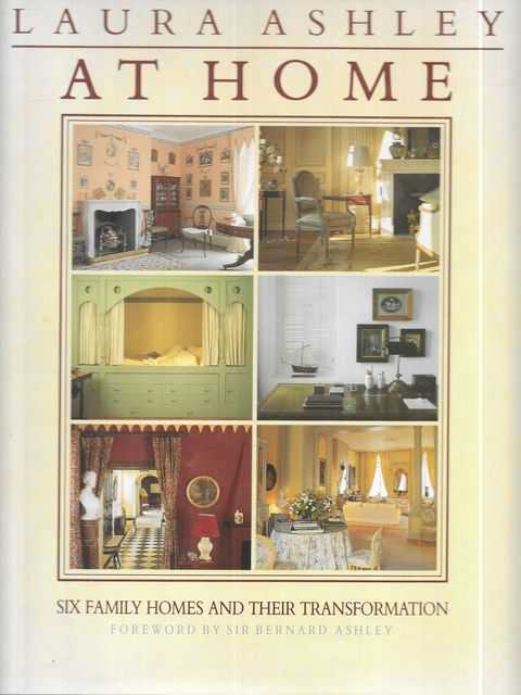 Laura Ashley At Home: Six Family Homes and Their Transformation