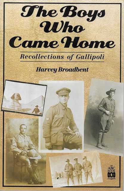 The Boys Who Came Home: Recollections of Gallipoli