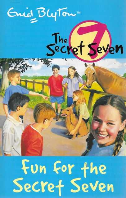 The Secret Seven: Fun for the Secret Seven