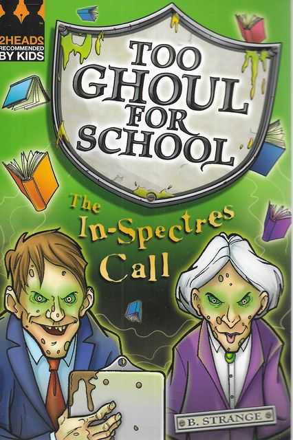 Too Ghoul for School 4: The In-Spectres Call