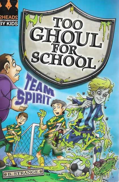 Too Ghoul for School 9: Team Spirit