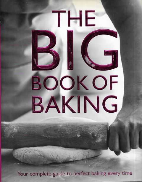 The Big Book of Baking [Love Food Series]