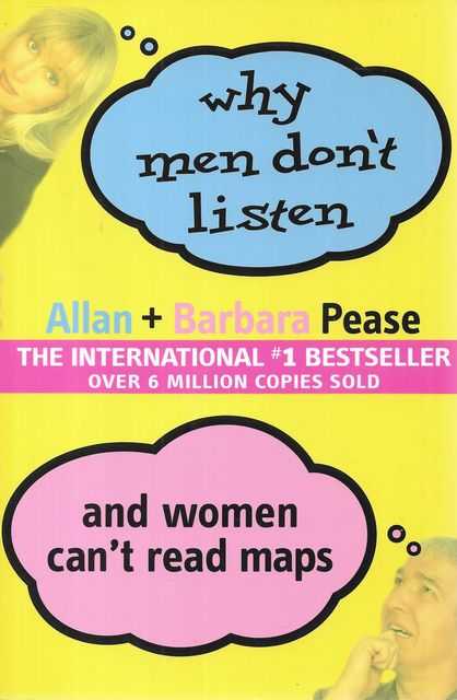 Why Men Don't Listen and Women Can't Read Maps