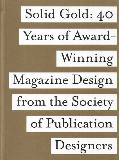 SPD's Solid Gold: 40 Years of Award-Winning Magazine Design