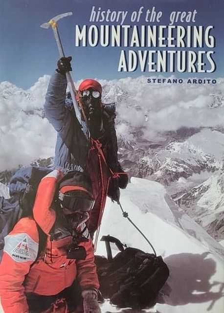 History of the Great Mountaineering Adventures