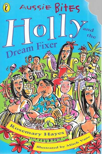 Holly and the Dream Fixer [Aussie Nibbles]