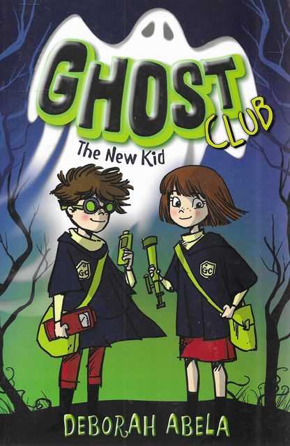 The Ghost Club #1: The New Kid