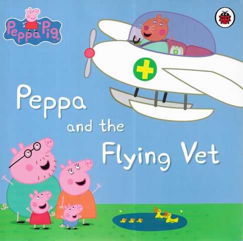 Peppa Pig: Peppa and the Flying Vet