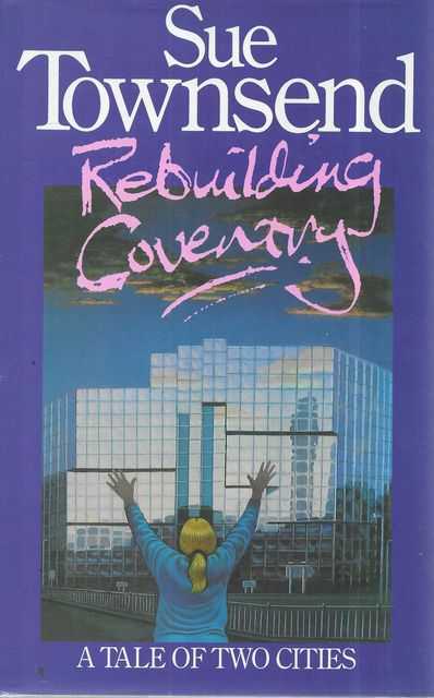 Rebuilding Coventry: A Tale of Two Cities
