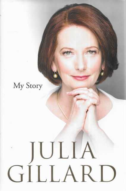 Julia Gillard: My Story