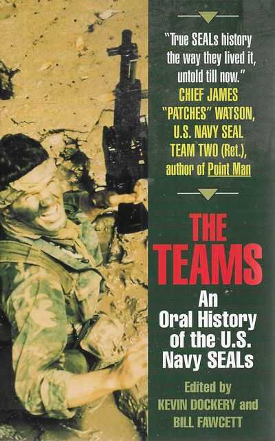 The Teams: An Oral History of the U.S. Navy Seals
