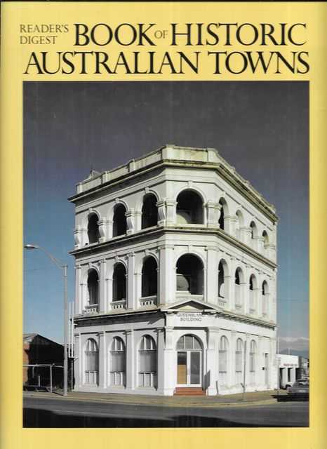 Reader's Digest Book Of Historic Australian Towns