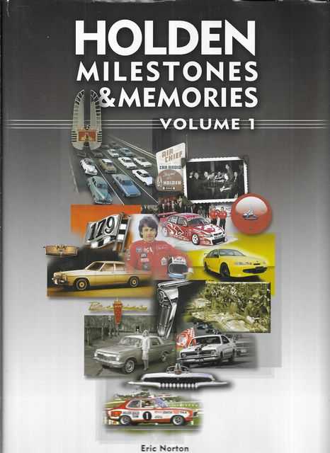 Holden Milestones & Memories Volume 1