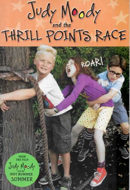 Judy Moody and the Thrill Point Race [Judy Moody Movie tie-in]