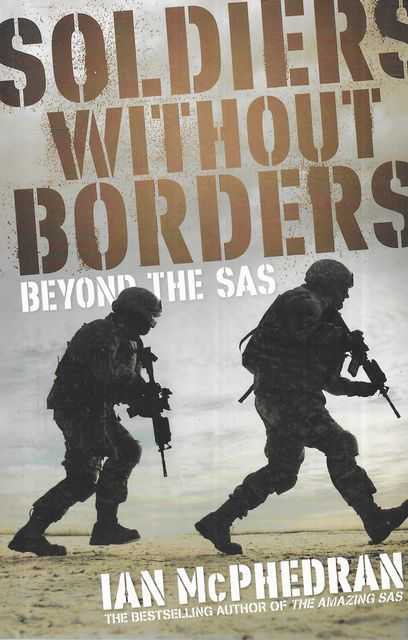 Soldiers Without Borders: Beyond the SAS