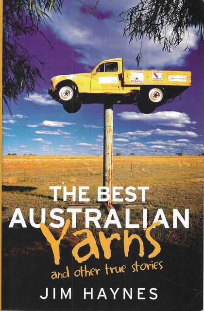 The Best Australian Yarns and Other True Stories