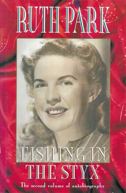 Fishing In The Styx [The Second Volume of Autobiography]
