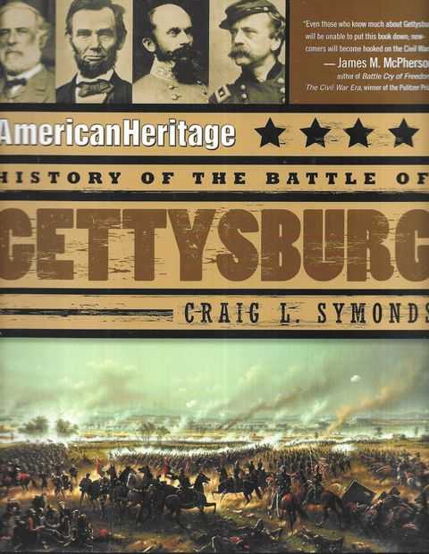 History of the Battle of Gettysburg [American Heritage]