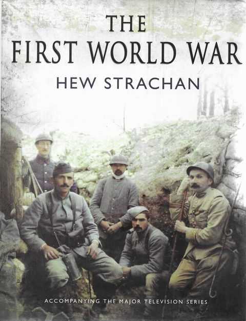 The First World War: A New Illustrated History