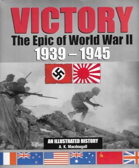 Victory: The Epic of World War II 1939-1945