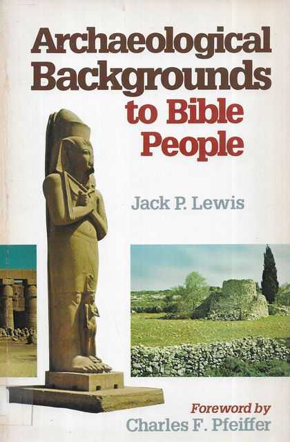 Archaeological Backgrounds to Bible People