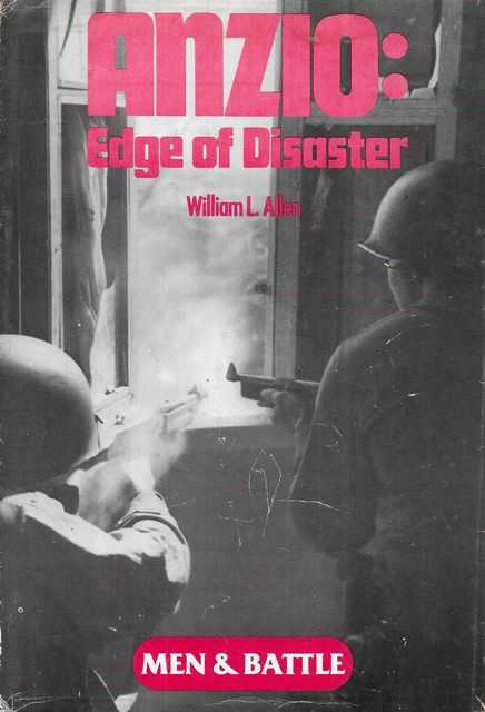Anzio: Edge of Disaster [Men and Battle]