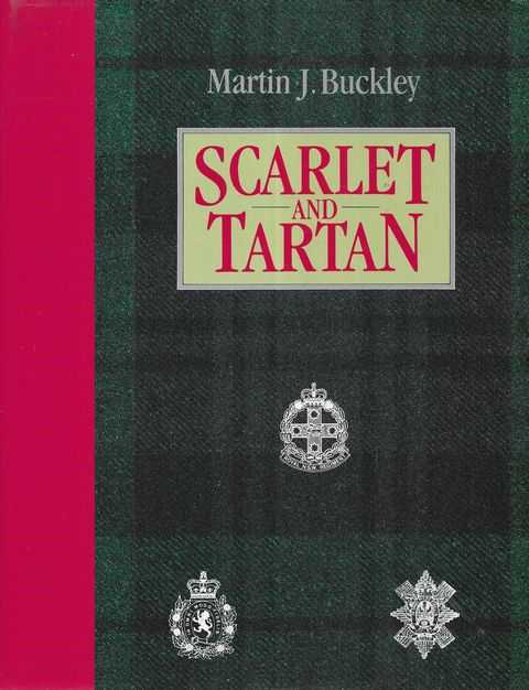 Scarlet and Tartan: The Story of the Regiments and Regimental Bands of the NSW Scottish Rifles (Volunteers), the 30th Battalion (NSW Scottish Regiment), 