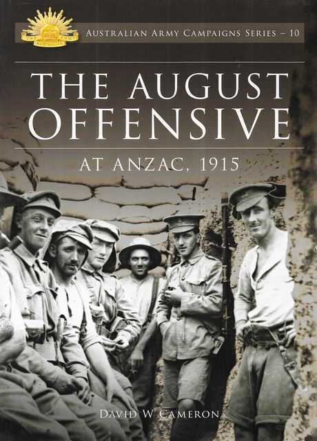 The August Offensive [Australian Army Campaigns Series 10]
