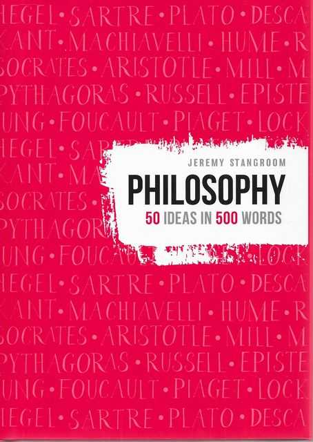 Philosophy: 50 Ideas in 500 Words