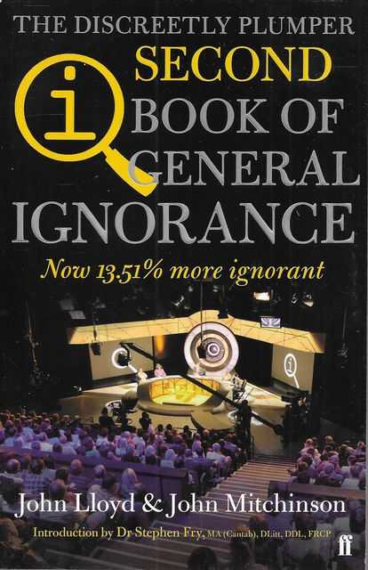 The Second Book of General Ignorance: Everything You Think You Know is Still Wrong
