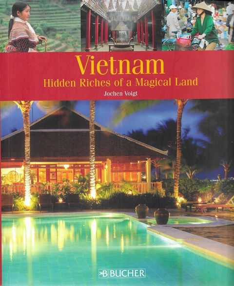 Vietnam: Hidden Riches of a Magical Land