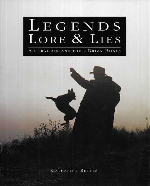 Legends Lore & Lies: Australians and Their Driza-Bones