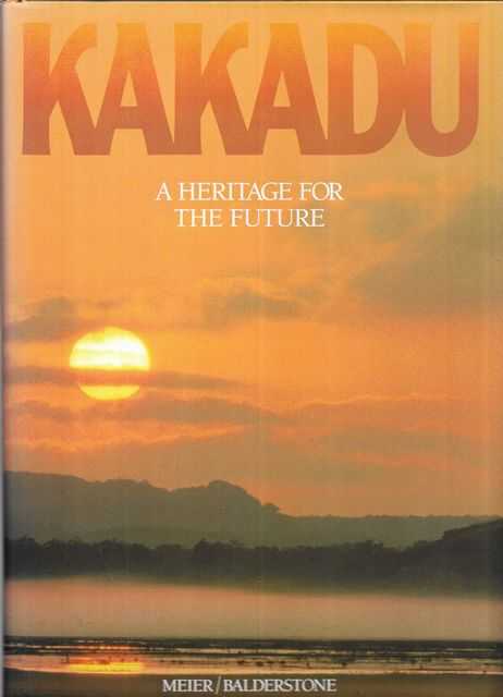 Kakadu: A Heritage for the Future