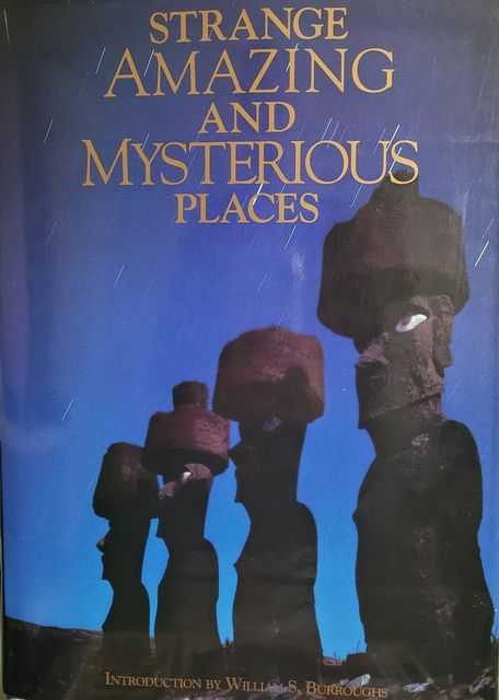 Strange Amazing and Mysterious Places