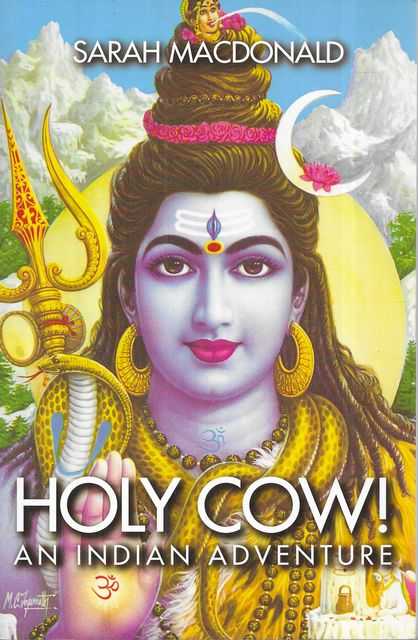 Holy Cow: An Indian Adventure