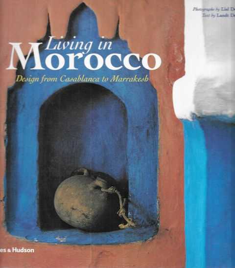 Living in Morocco: Design from Casablanca to Marrakesh