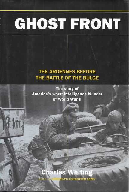 Ghost Front: The Ardennes Before the Battle of the Bulge