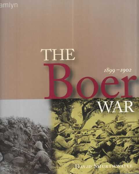 The Boer War: 1899-1902