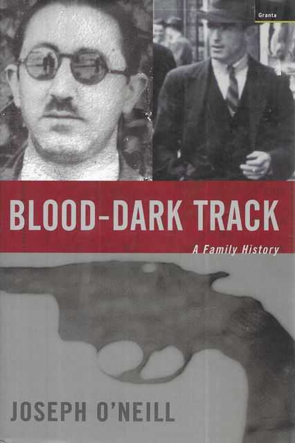 Blood-Dark Track: A Family History
